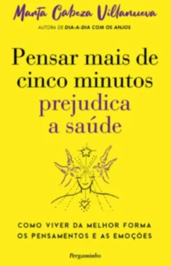 Pensar Mais de Cinco Minutos Prejudica a Saúde