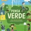 Pensa Verde: Reduz, Reutiliza e Recicla e Muda o Mundo para Melhor