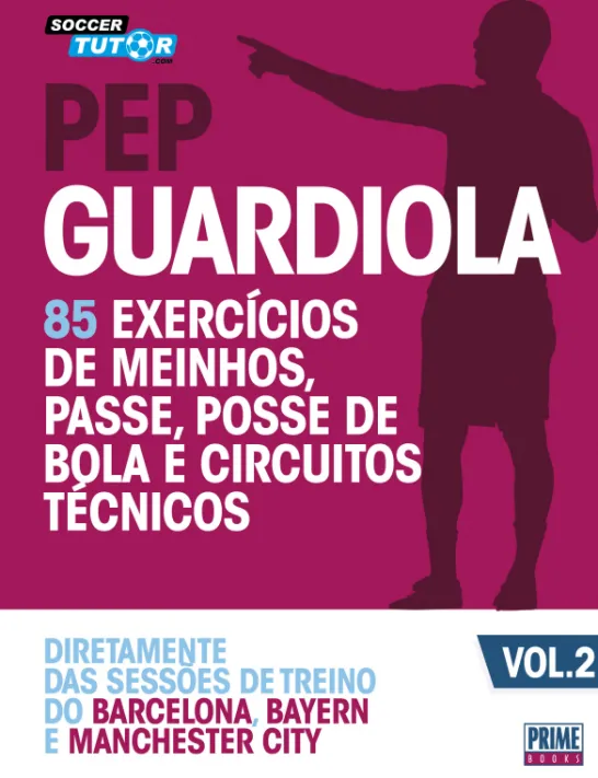 Pep Guardiola Organização Ofensiva – Vol. 2