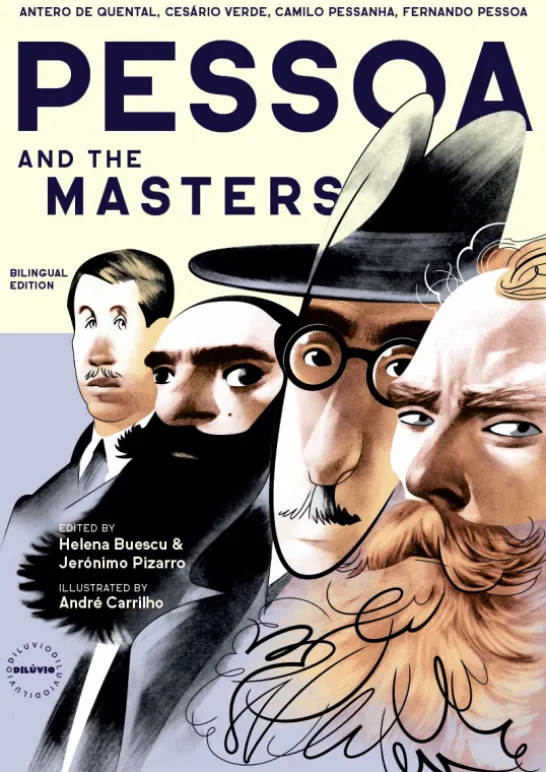 Pessoa and the Masters - Antero de Quenta, Cesário Verde, Camilo Pessanha, Fernando Pessoa (PT/EN)