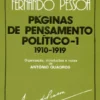 Páginas de Pensamento Político - Vol. I (1910-1919) - Obras Em Prosa de Fernando Pessoa