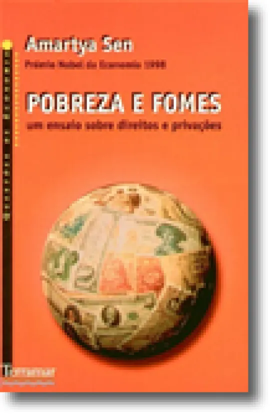 Pobreza e Fomes - Um Ensaio Sobre Direitos e Privações