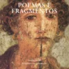 Poemas e Fragmentos