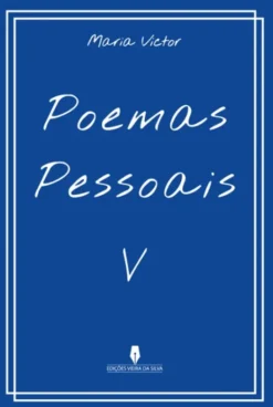 Poemas Pessoais V