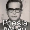 Poesia e Ação