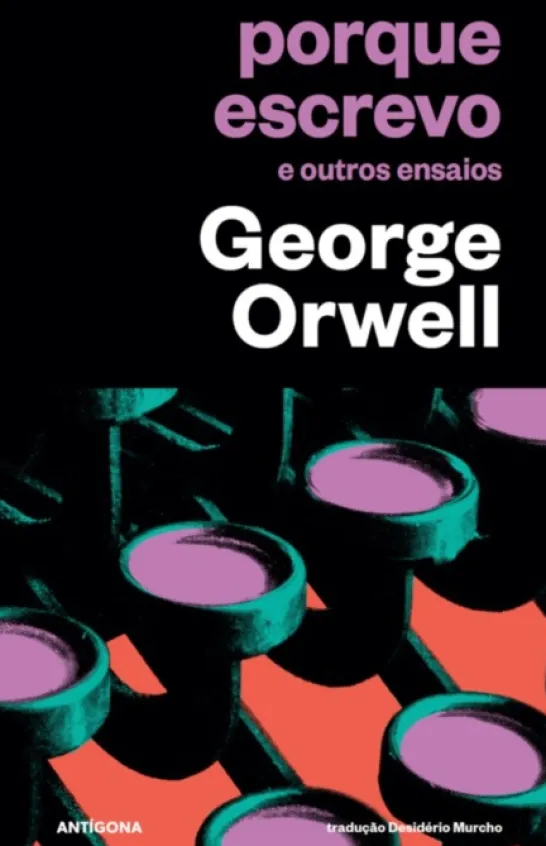 Porque Escrevo e Outros Ensaios