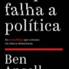 Porque Falha a Política