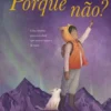 Porque Não? - Livro de Histórias