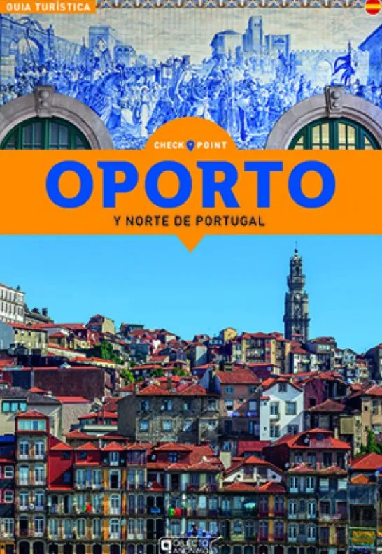 Porto y El Norte de Portugal -Check Point