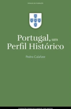 Portugal, Um Perfil Histórico