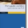Português Jurídico - Nível B1/B2 para alunos de PLE
