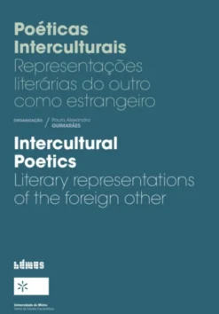 Poéticas Interculturais - Representações literárias do outro como estrangeiro