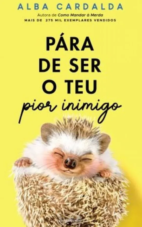 Pára de Ser o Teu Pior Inimigo
