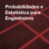 Probabilidades e Estatística Para Engenheiros