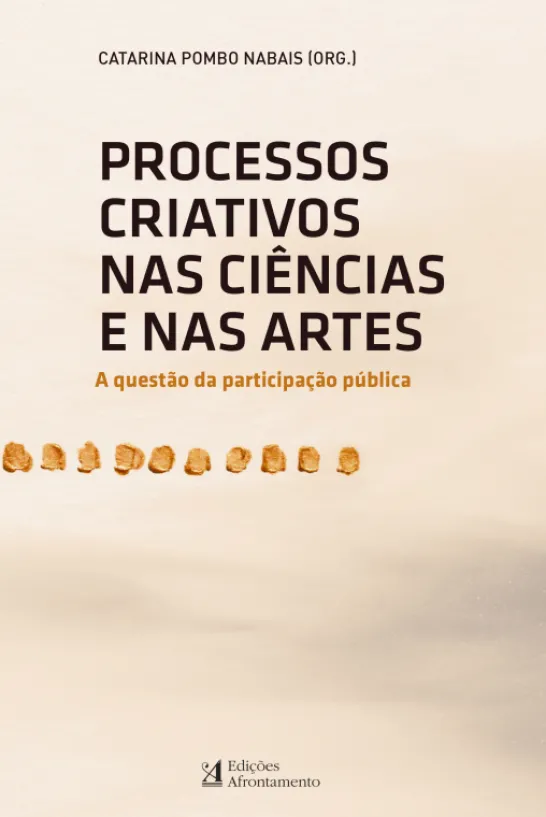 Processos Criativos nas Ciências e nas Artes - A Questão da Participação Pública
