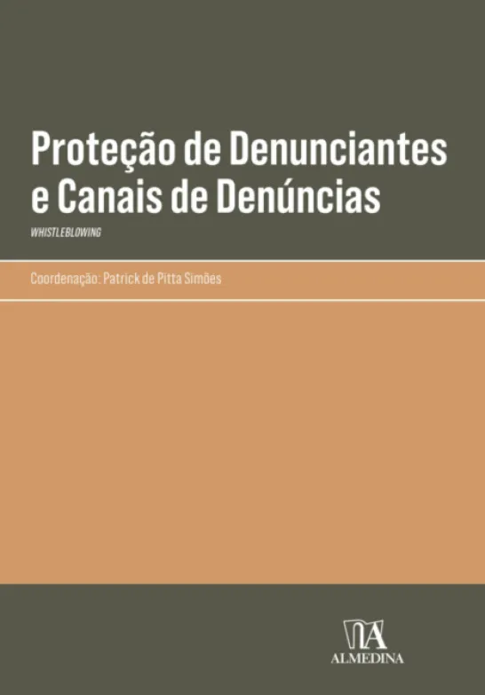 Proteção de Denunciantes e Canais de Denúncias - Whistleblowing