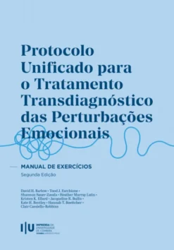 Protocolo Unificado para o Tratamento Transdiagnóstico das Pertubações - Manual de Exercícios