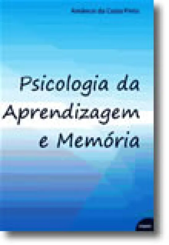Psicologia da Aprendizagem e Memória