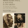 Quando a Minh’alma Fala, a Sua Voz é um Grito - A Coleção de Cristos nas Casas de José Régio