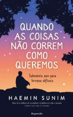 Quando as Coisas não Correm como Queremos