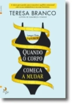 Quando o Corpo Começa a Mudar: sempre bem despois dos 40