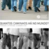 Quantos Caminhos há no Mundo?