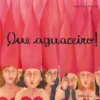 Que Aguaceiro!