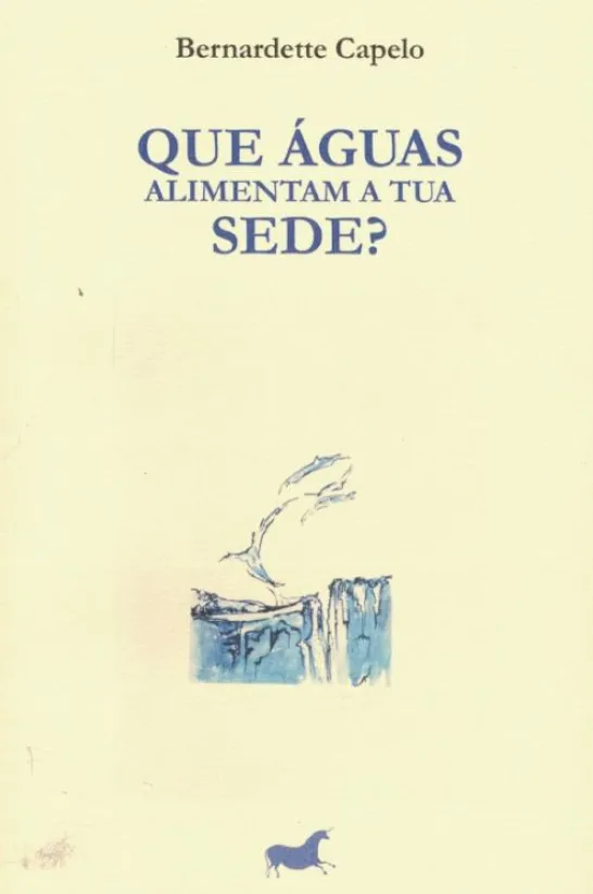 Que Águas Alimentam a tua Sede?