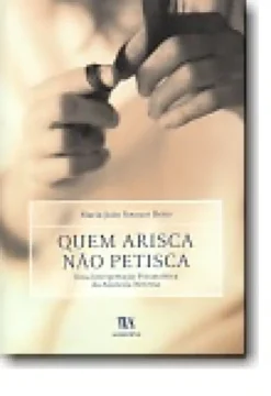 Quem Arisca Não Petisca - Uma Interpretação Psicanalítica da Anorexia Nervosa