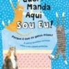Quem Manda Aqui Sou Eu!