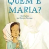 Quem é Maria?