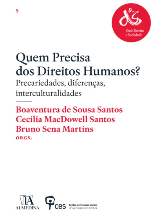 Quem Precisa dos Direitos Humanos? Precariedades, Diferenças, Interculturalidades