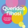 Queridos Filhos!