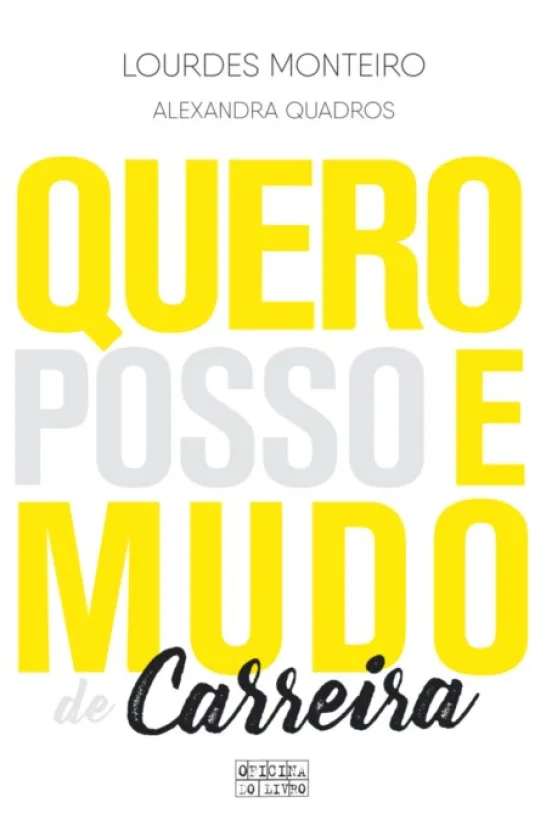 Quero, Posso e Mudo de Carreira