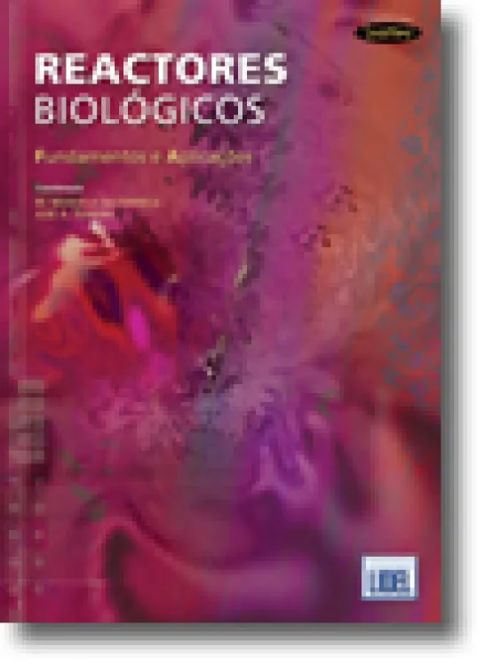 Reactores Biológicos - Fundamentos e Aplicações
