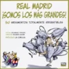 Real Madrid - Somos Los Más Grandes