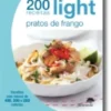 200 Receitas Light: Pratos de Frango