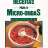 Receitas para o Micro-Ondas