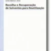 Recolha e Recuperação de Solventes para Reutilização