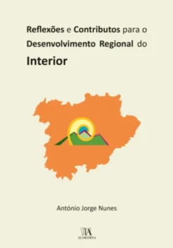 Reflexões e Contributos para o Desenvolvimento Regional do Interior