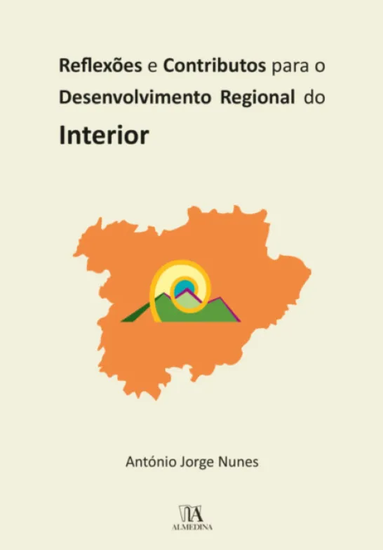 Reflexões e Contributos para o Desenvolvimento Regional do Interior
