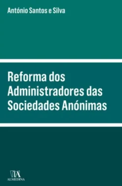 Reforma dos Administradores das Sociedades Anónimas