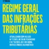 Regime Geral das Infrações Tributárias: atualizado com a Lei N.º 119/2019, 21 de Agosto - 2ª Edição