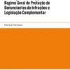 Regime Geral de Prevenção da Corrupção, Regime Geral de Proteção de Denunciantes de Infrações e Legislação Complementar