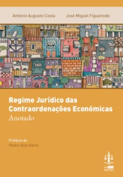 Regime Jurídico das Contraordenações Económicas - Anotado