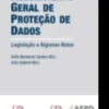 Regulamento Geral de Protecção de Dados, Legislação e Algumas Notas