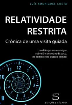 Relatividade Restrita - Crónica de uma visita guiada
