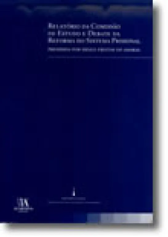 Relatório da Comissão de Estudos e Debate da Reforma do Sistema Prisional