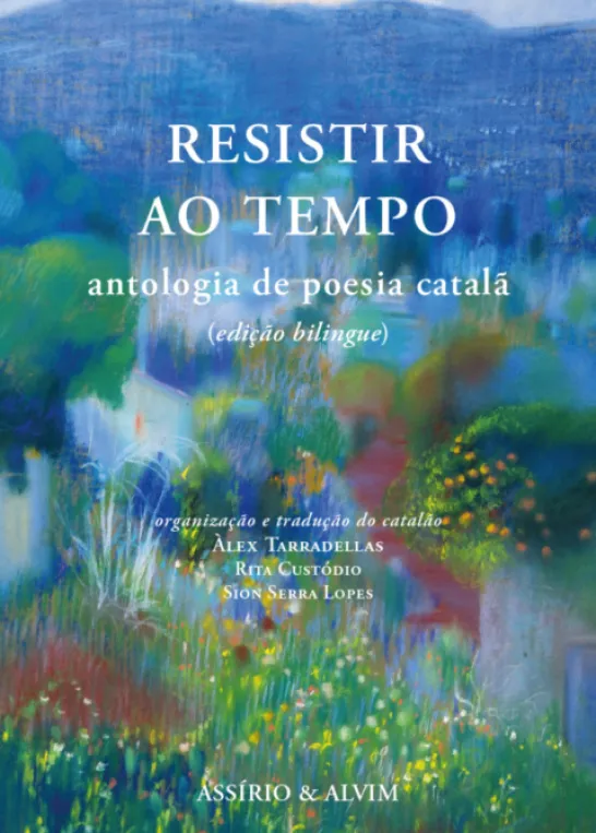 Resistir ao Tempo - Antologia de Poesia Catalã