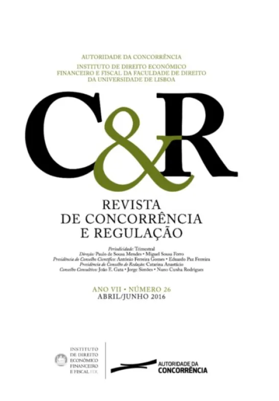 Revista de concorrência e regulação - Ano VII . n.º 26 - Abr/2016 a Jun/2016